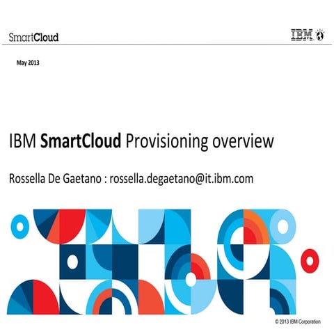 IBM Smart Cloud Provisioning Overview