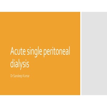 Single peritoneal dialysis