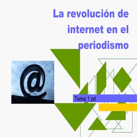 Pd Tema 1 El periodismo y el desafío de Internet