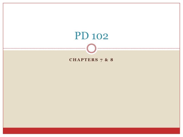 Pd 102 Chapters 7 And 8