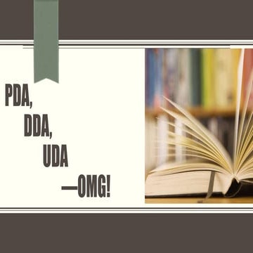 PDA, DDA, UDA --- OMG!