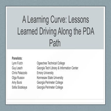 A Learning Curve: Lessons Learned Driving Along the PDA Path