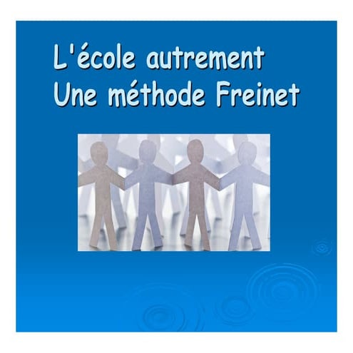 L'École Autrement: la Pédagogie Freinet | PDF