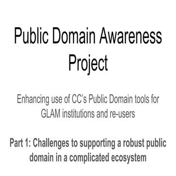 Public Domain Awareness Project (Wikimedia and CC) slideshow