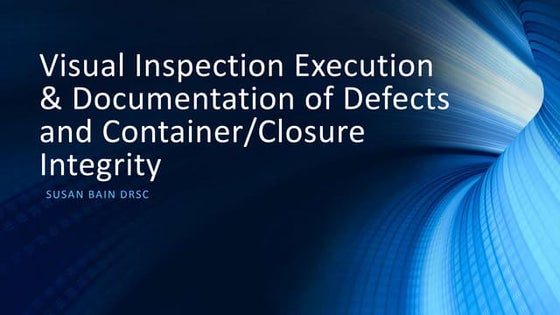 Visual Inspection: Seeing is Believing | PPTX | Cameras and Camcorders ...