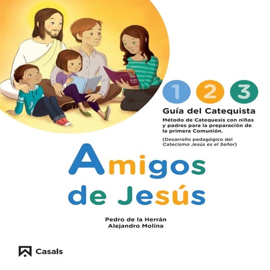 Amigos de Jesús: Guía didáctica
