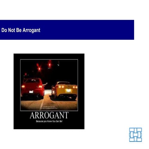Do Not Be Arrogant