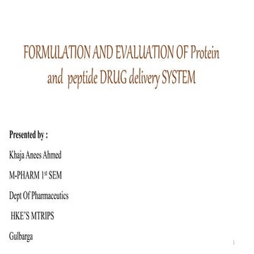 Formulation and evaluation of protein drug delivery system.