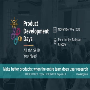 Make better products: when the entire team does user research