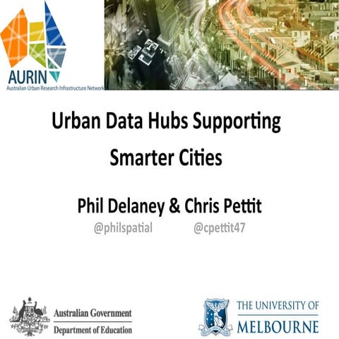 AURIN Data Hubs Supporting Smarter Cities - Phil Delaney, Locate14