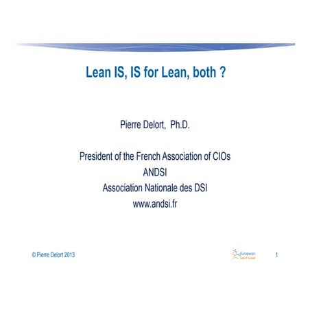 What IS for the Lean company, by Pierre Delort at the Lean IT Summit