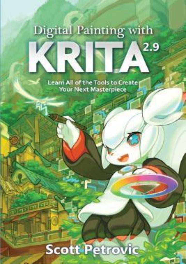 Pdf Download eBook Free Digital Painting with KRITA 2.9 Learn All of…