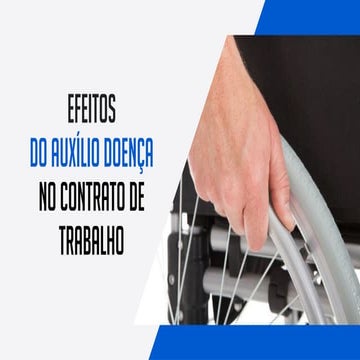 Efeitos do auxílio-doença no contrato de trabalho - Waldemar Ramos Junior