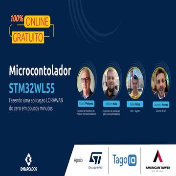 Microcontrolador STM32WL55 - Fazendo uma aplicação LORAWAN do zero em poucos ...