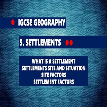 Geography IGCSE Urban Settlements Secondary Level