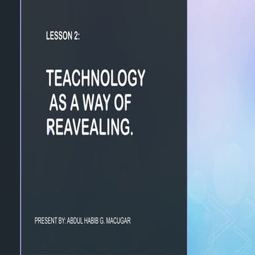 technology as a way of revealing but in a nutshell (not finished)