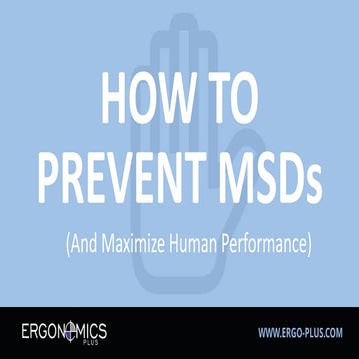 How to Prevent MSDs and Achieve Maximum Human Performance