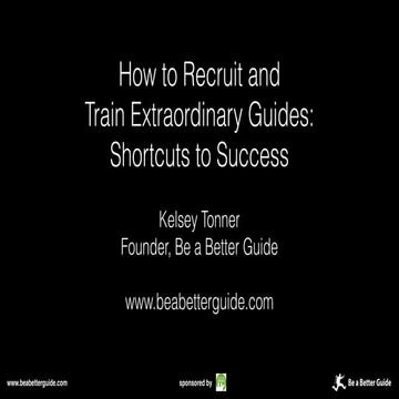 Recruit and Train Extraordinary Tour Leaders