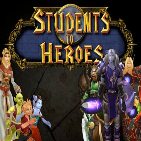 Students to Heroes 2.0 - Gaming Association of Manitoba Educators