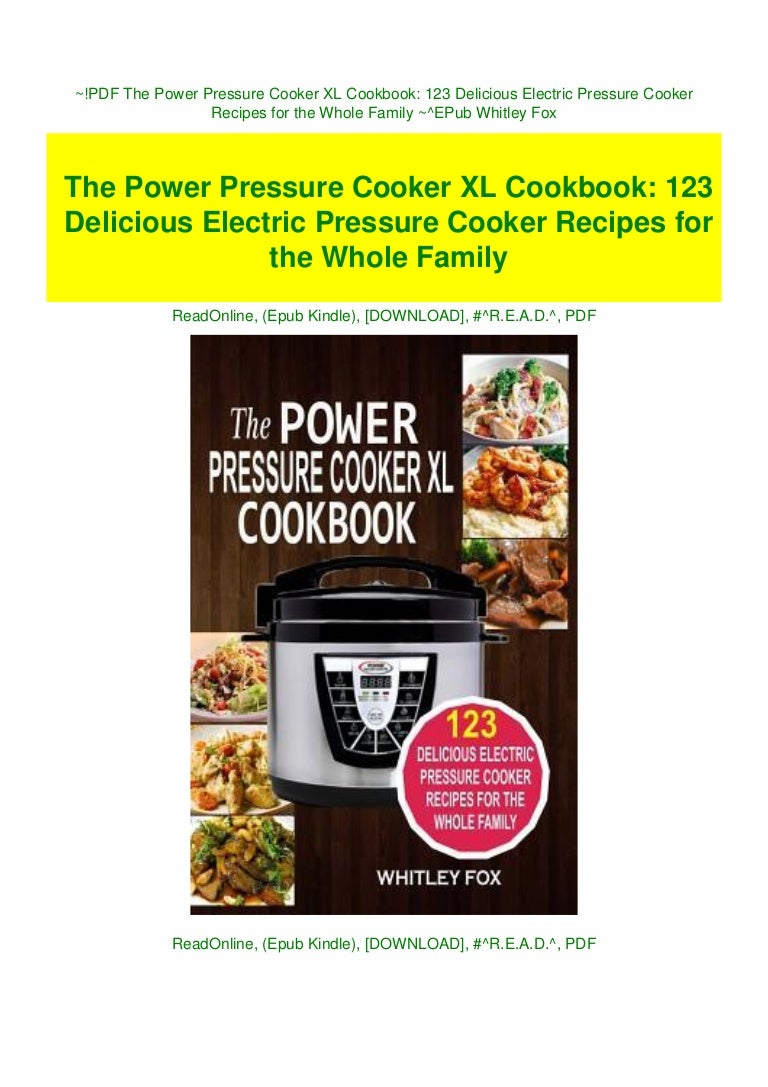 !PDF The Power Pressure Cooker XL Cookbook 123 Delicious Electric P…
