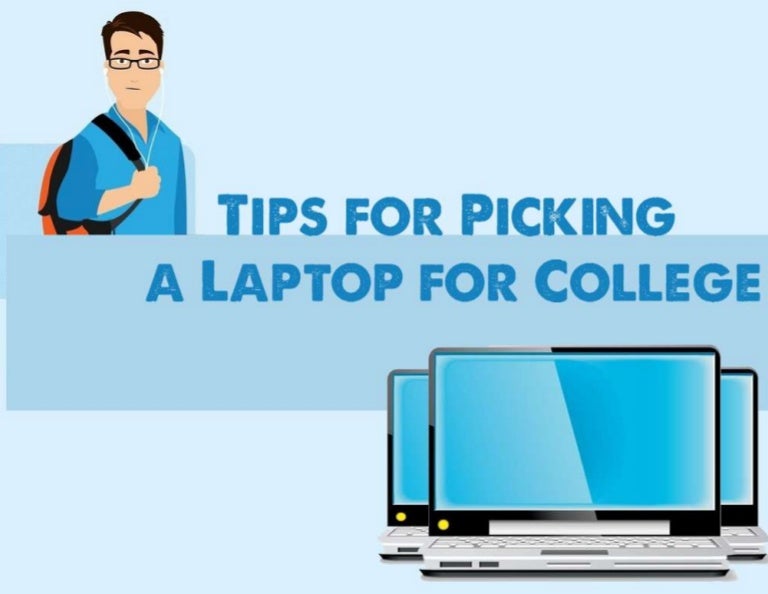 Tips for Picking a Laptop for College