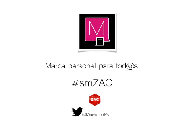 Marca Personal para todos #smZAC
