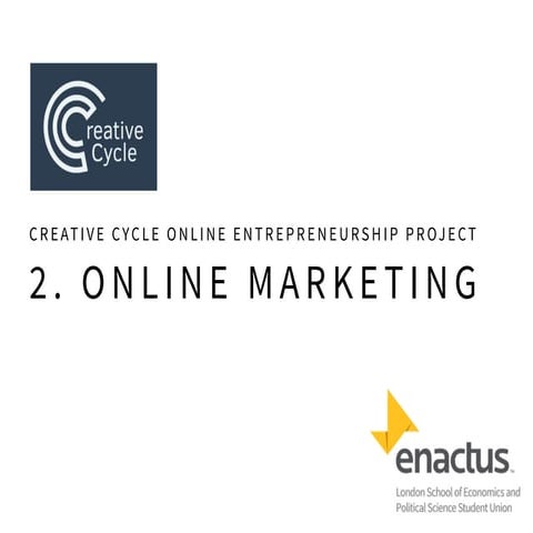Online Marketing Slides by Enactus LSE