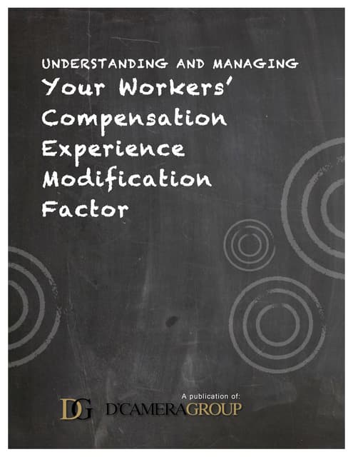Understanding & Managing Your Workers' Compensation Experience Modification F...