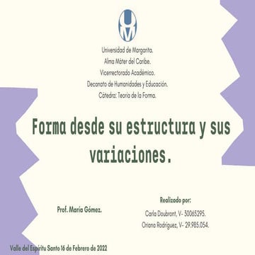 Forma desde su estructura y sus variaciones.