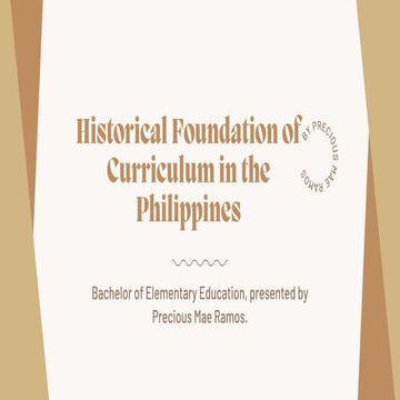 Historical Foundation of Curriculum in the Philippines 
