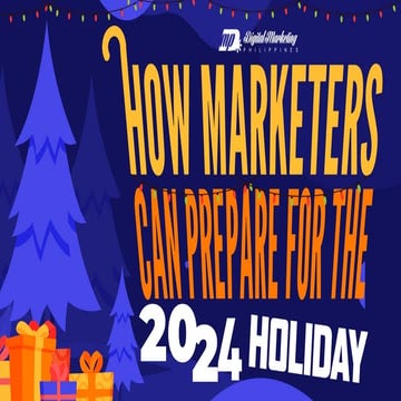 How Marketers Can Prepare for the 2024 Holidays