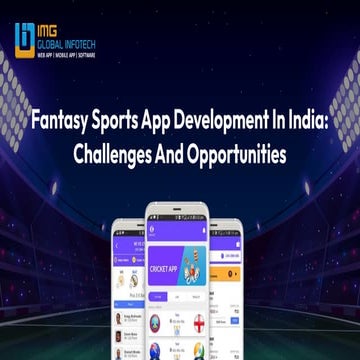 Fantasy Sports App Development in India: Challenges and Opportunities