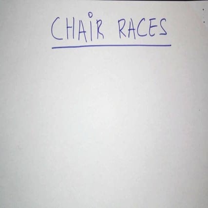 Chair races - CONNECT AND COMBINE | PDF