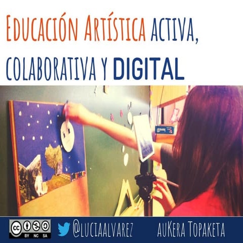 Educación Artística activa, colaborativa y digital
