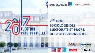 2e tour présidentielle 2017 : sociologie de l'électorat