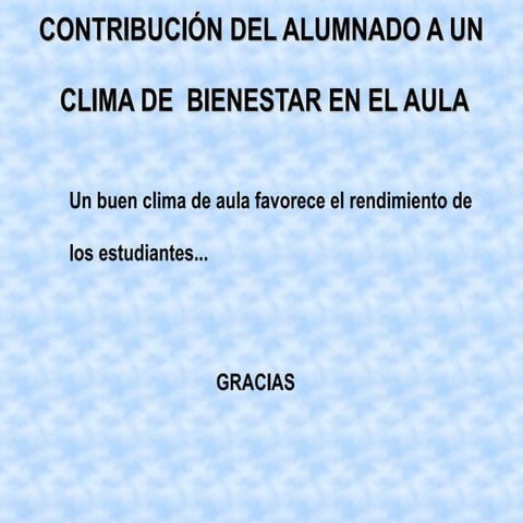 Contribución del alumnado a un clima de bienestar en el aula