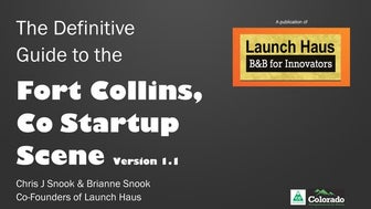 The Definitive Guide to the Fort Collins Startup Scene