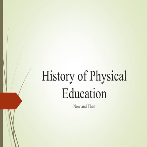 Historical foundation of physical education and sports | PPTX