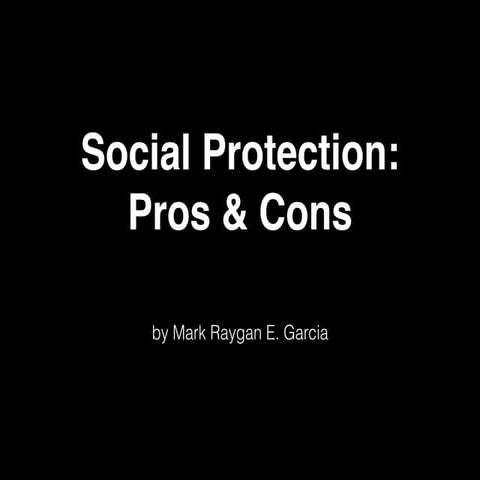 Social Protection: Pros and Cons