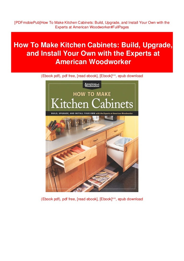how to install your own cabinets pdfmobiepub how to make kitchen cabinets build upgrade how to install your own cabinets pdfmobiepub how to make kitchen cabinets build upgrade