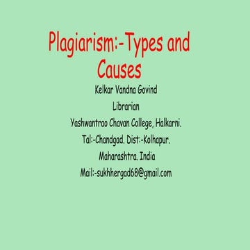 Plagiarism:-Types and Causes