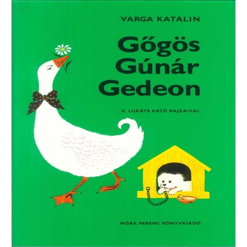 Gőgös Gúnár Gedeon