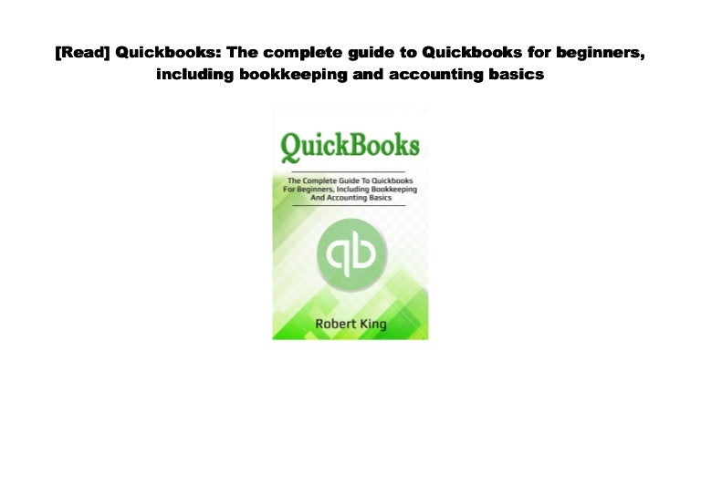 [#PDF~] Quickbooks: The complete guide to Quickbooks for beginners, i…