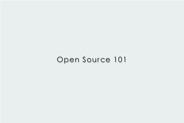 Open Source 101