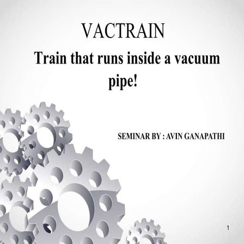 pdfslide.net_vactrain-an-insight-into-hyperloop.pptx