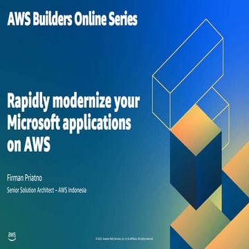 PDF_Slide__Memodernisasi_aplikasi_Microsoft_Anda_dengan_cepat_di_AWS.pdf
