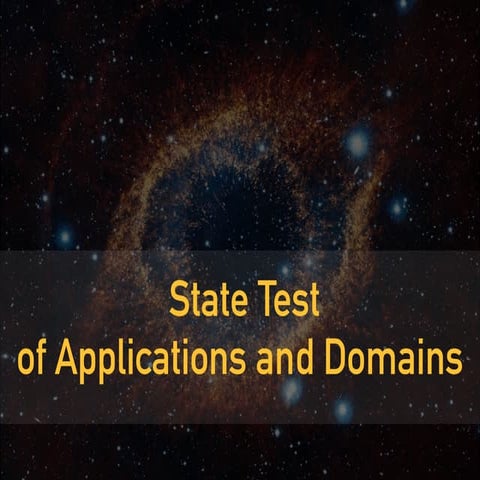 State Test  of Applications and Domains 
