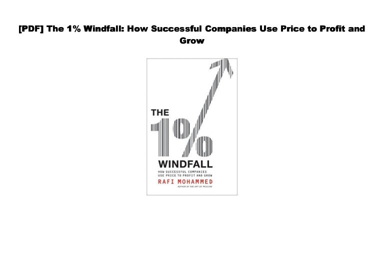 [Download] The 1 Windfall How Successful Companies Use Price to Pro…