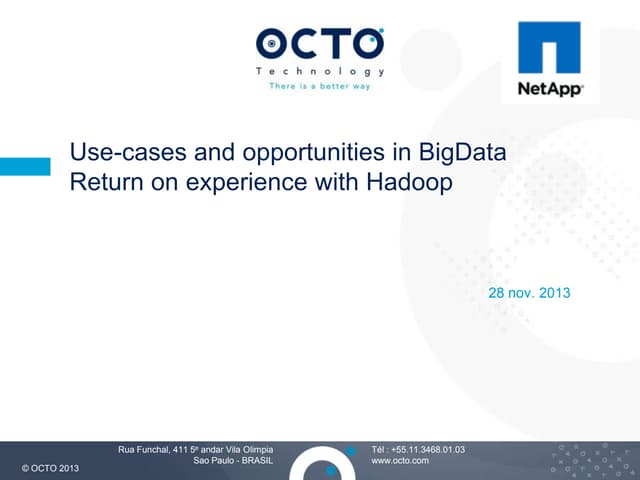 Café da manhã - São Paulo - Use-cases and opportunities in BigData with Hadoop