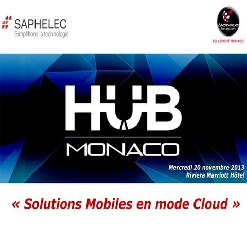Petit déjeuner du 20/11 MDM en mode Cloud   Saphelec & Monaco Telecom